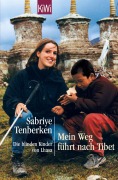 Cover-Bild zum Titel 'Mein Weg führt nach Tibet' von 'Sabriye Tenberken'