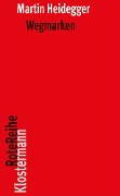 Wegmarken - Martin Heidegger