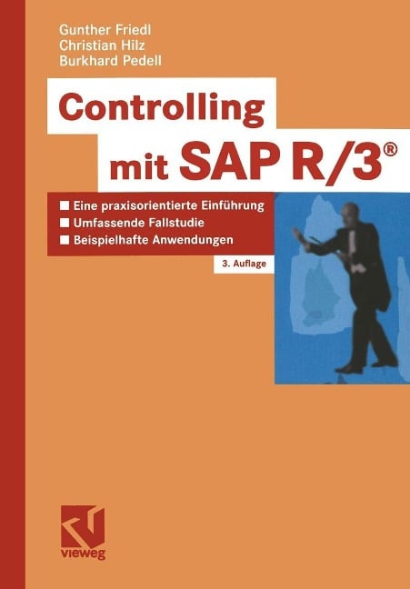 Controlling mit SAP R3® - Gunther Friedl, Christian Hilz, Burkhard Pedell