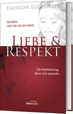 Liebe und Respekt - Emerson Eggerichs