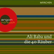 Cover-Bild zum Titel 'Ali Baba und die 40 Räuber' von 'Antoine Galland'