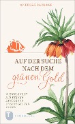 Cover-Bild zum Titel 'Auf der Suche nach dem grünen Gold' von 'Andreas Barlage'