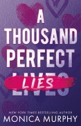 Cover-Bild zum Titel 'A Thousand Perfect Lies' von 'Monica Murphy'