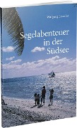 Cover-Bild zum Titel 'Segelabenteuer in der Südsee' von 'Wolfgang Losacker'