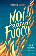 Cover-Bild zum Titel 'Noi siamo fuoco' von 'Marco Magnone'
