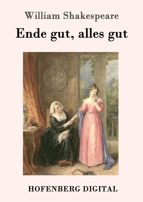 Ende gut, alles gut - William Shakespeare