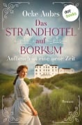 Cover-Bild zum Titel 'Das Strandhotel auf Borkum - Aufbruch in eine neue Zeit' von 'Ocke Aukes'