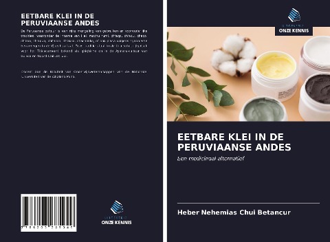 EETBARE KLEI IN DE PERUVIAANSE ANDES - Heber Nehemias Chui Betancur