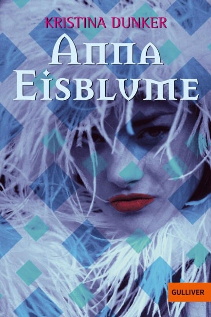 Anna Eisblume - Kristina Dunker