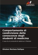 Cover-Bild zum Titel 'Comportamento di condivisione delle conoscenze degli studenti di medicina' von 'Ghulam Murtaza Rafique'