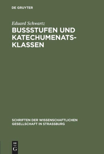 Bußstufen und Katechumenatsklassen - Eduard Schwartz