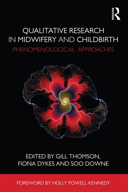 Qualitative Research in Midwifery and Childbirth - 