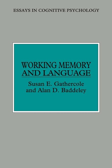 Working Memory and Language - Susan E. Gathercole, Alan D. Baddeley