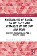 Cover-Bild zum Titel 'Aristarchus of Samos: On the Sizes and Distances of the Sun and Moon' von 'Christian C. Carman, Rodolfo P. Buzon'
