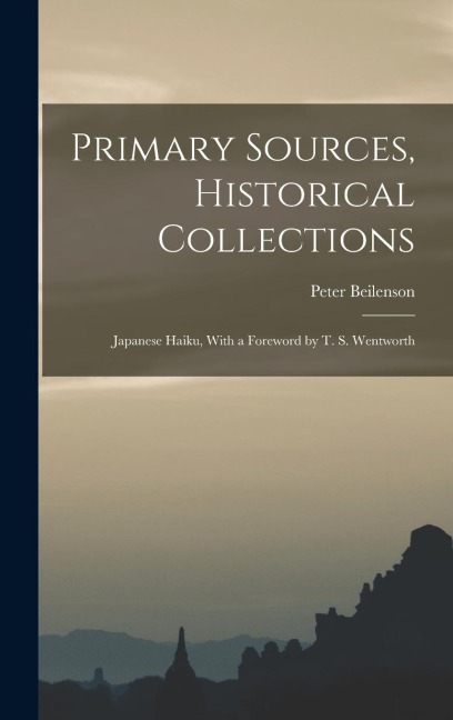 Primary Sources, Historical Collections - Peter Beilenson