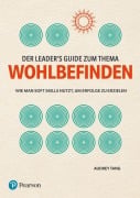 Cover-Bild zum Titel 'Der Leader's Guide zum Thema Wohlbefinden' von 'Audrey Tang'