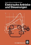 Cover-Bild zum Titel 'Elektrische Antriebe und Steuerungen' von 'Hans-Jürgen Bederke, Robert Ptassek, Georg Rothenbach, Paul Vaske'