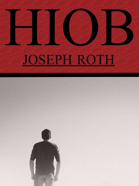 Hiob: Roman eines einfachen Mannes - Joseph Roth