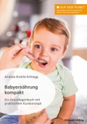 Cover-Bild zum Titel 'Babyernährung kompakt' von 'Andrea Knörle-Schiegg'
