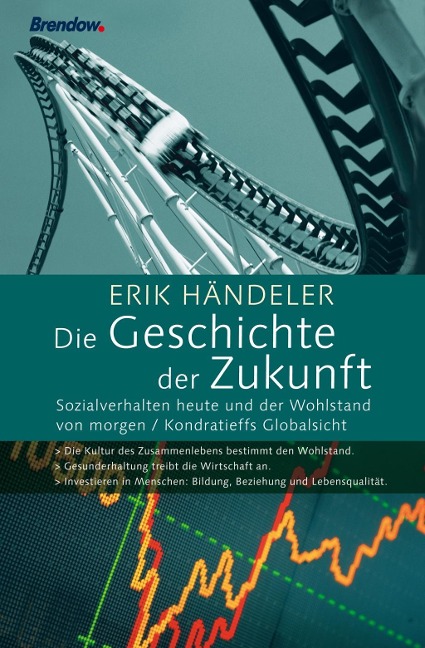 Die Geschichte der Zukunft - Erik Händeler