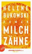 Cover-Bild zum Titel 'Milchzähne' von 'Helene Bukowski'