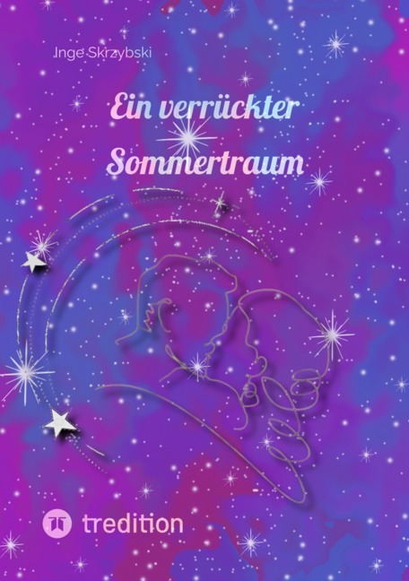 Ein verrückter Sommertraum - Inge Skrzybski