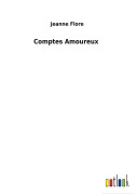 Cover-Bild zum Titel 'Comptes Amoureux' von 'Jeanne Flore'
