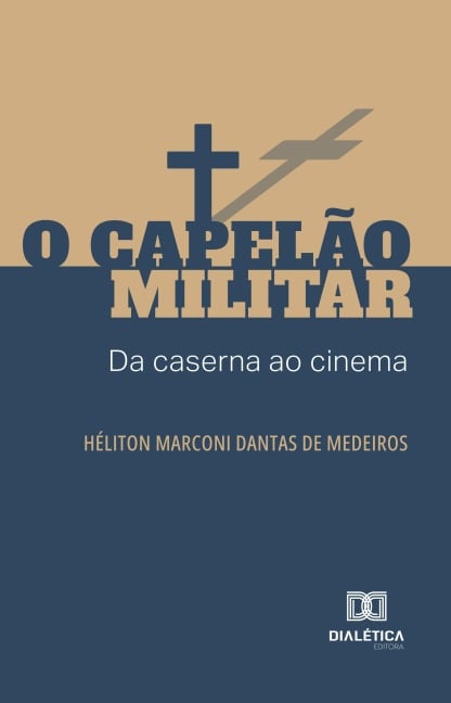 O Capelão Militar - Héliton Marconi Dantas de Medeiros