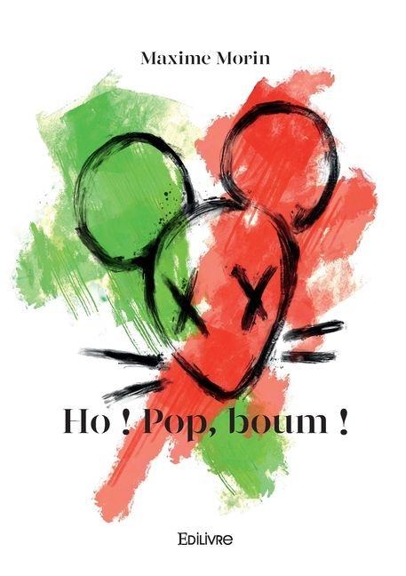 Ho ! Pop, boum ! - Maxime Morin