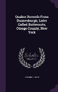 Cover-Bild zum Titel 'Quaker Records From Duanesburgh, Later Called Butternuts, Otsego County, New York' von 'Josephine C Frost'