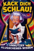 Cover-Bild zum Titel 'Kack dich schlau! Unnützes Klugscheißer-Wissen fürs Klo' von 'Walter Wisch'