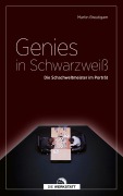 Cover-Bild zum Titel 'Genies in Schwarzweiß' von 'Martin Breutigam'