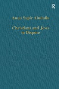 Cover-Bild zum Titel 'Christians and Jews in Dispute' von 'Anna Sapir Abulafia'