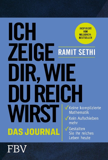Ich zeige dir, wie du reich wirst - Das Journal - Ramit Sethi