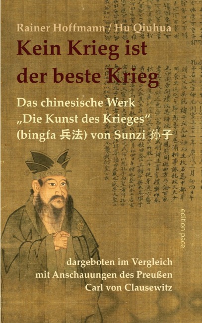 Kein Krieg ist der beste Krieg - Rainer Hoffmann, Hu Qiuhua