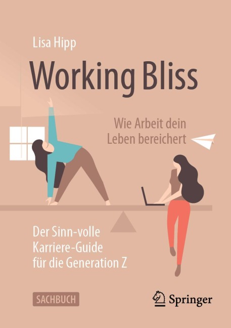 Working Bliss: Wie Arbeit dein Leben bereichert - Lisa Hipp