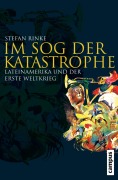 Cover-Bild zum Titel 'Im Sog der Katastrophe' von 'Stefan Rinke'