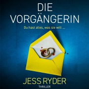 Cover-Bild zum Titel 'Die Vorgängerin' von 'Jess Ryder'