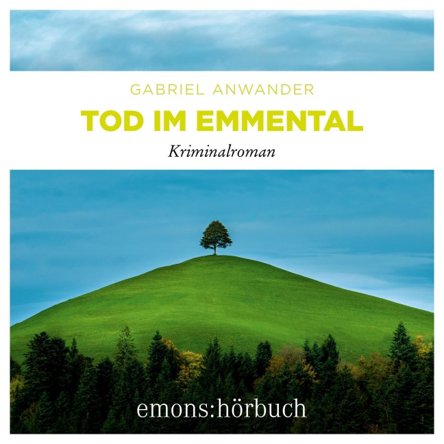 Tod im Emmental - Gabriel Anwander