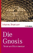 Cover-Bild zum Titel 'Die Gnosis' von 'Johanna Brankaer'
