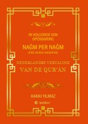 Cover-Bild zum Titel 'NEDERLANDSE VERTALING VAN DE QUR'¿N' von 'Hakki Yilmaz'