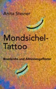 Cover-Bild zum Titel 'Mondsichel-Tattoo' von 'Anita Steiner'