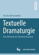 Cover-Bild zum Titel 'Textuelle Dramaturgie' von 'Kerstin Mertenskötter'