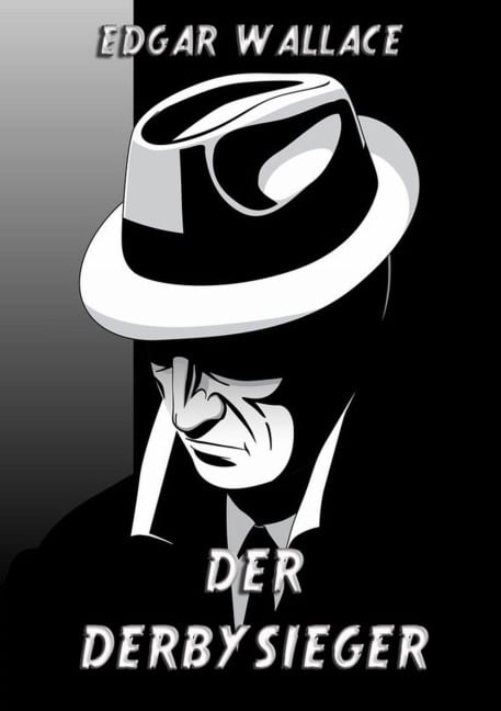 Der Derbysieger - Edgar Wallace