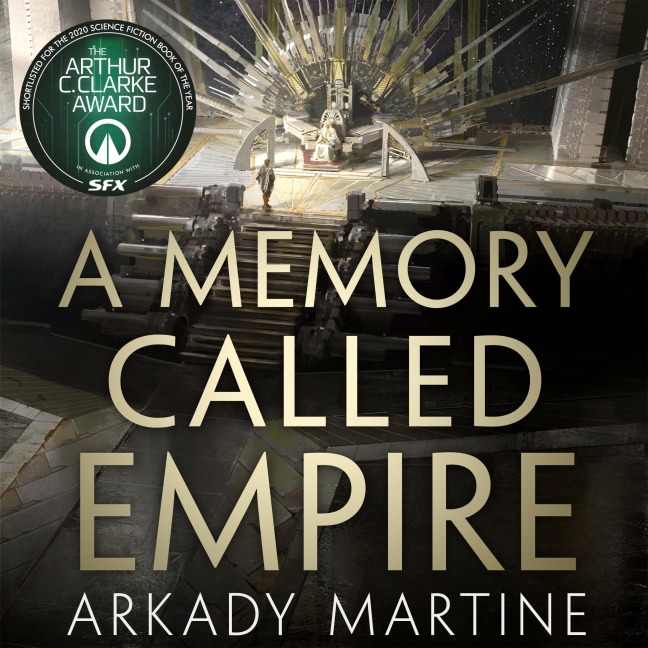 A Memory Called Empire - Arkady Martine