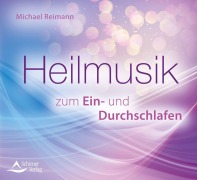 Cover-Bild zum Titel 'Heilmusik zum Ein- und Durchschlafen' von 'Michael Reimann'