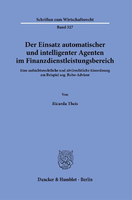 Der Einsatz automatischer und intelligenter Agenten im Finanzdienstleistungsbereich. - Ricarda Theis