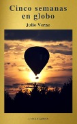 Cover-Bild zum Titel 'Cinco semanas en globo by Julio Verne (A to Z Classics)' von 'Julio Verne, A To Z Classics'