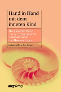 Cover-Bild zum Titel 'Hand in Hand mit dem inneren Kind' von 'Gabriela Bunz-Schlösser'