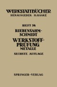 Cover-Bild zum Titel 'Werkstoffprüfung' von 'Paul W. Schmidt, P. Riebensahm'
